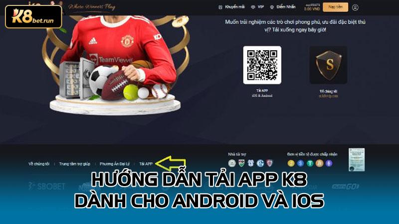 Hướng dẫn tải app K8 dành cho Android và IOS