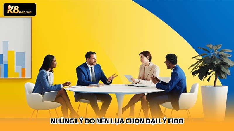 Những lý do nên lựa chọn Đại lý Fi88