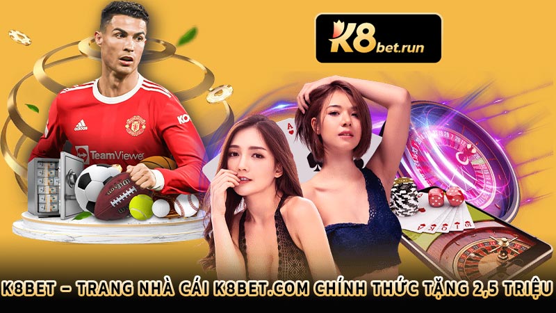 K8bet | K8bet.run - Link vào trang nhà cái K8 bet casino mới năm 2024