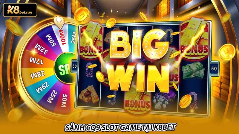 sảnh CQ9 slot game tại K8bet