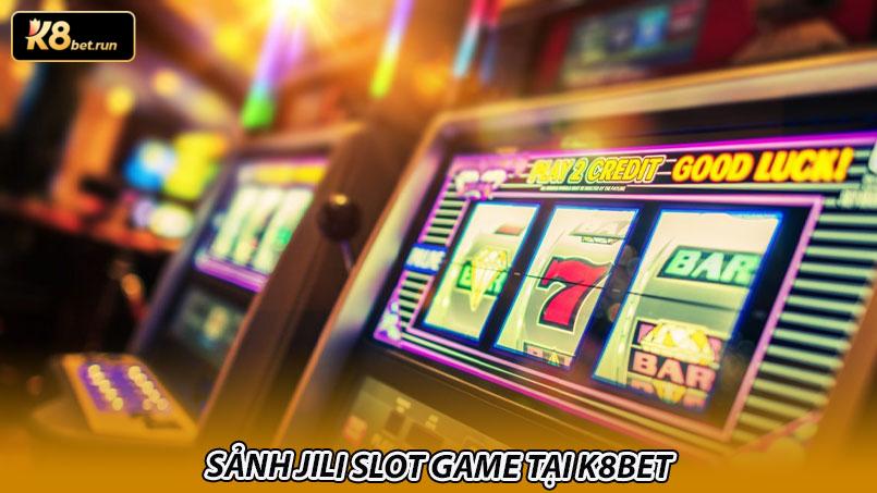 Sảnh Jili slot game tại K8bet