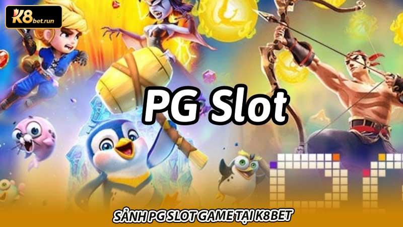 Sảnh PG slot game tại K8bet