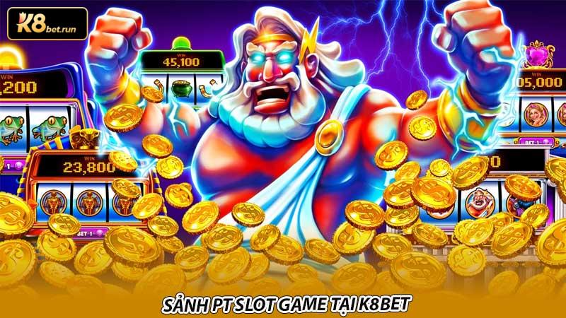 Sảnh PT slot game tại K8bet