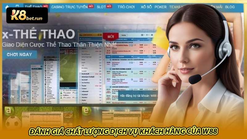 Đánh giá chất lượng dịch vụ khách hàng của W88